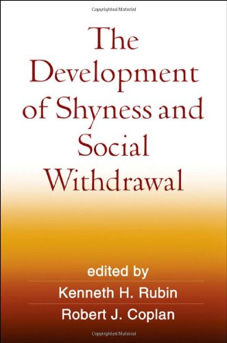The Development Of Shyness And Social Withdrawal 1st Edition Kenneth H Rubin Phd