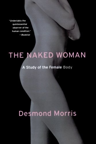 The Naked Woman First Edition Desmond Morris