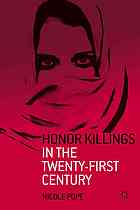 Honor Killings In The Twentyfirst Century 1st Ed Nicole Pope