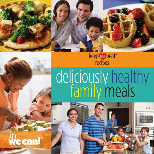 Deliciously Healthy Family Meals National Heart Lung And Blood Institute