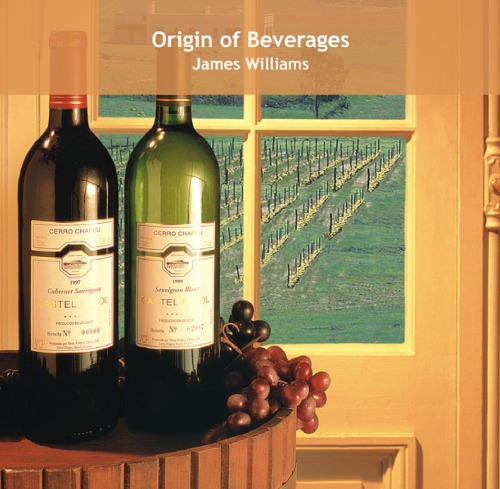 Origin Of Beverages James Williams