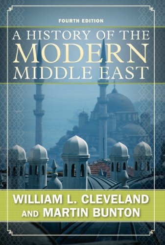 A History Of The Modern Middle East Fourth Edition 4th William L Cleveland
