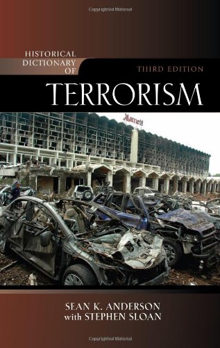 Historical Dictionary Of Terrorism Third Edition Sean K Anderson