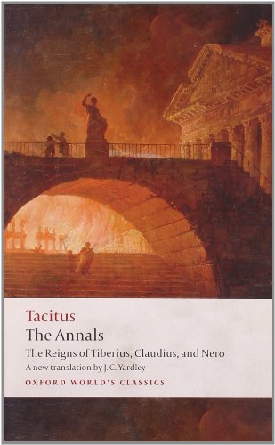 The Annals The Reigns Of Tiberius Claudius And Nero 1st Edition Cornelius Tacitus