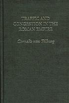 Traffic And Congestion In The Roman Empire C R Van Tilburg