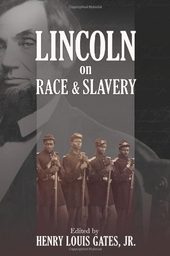 Lincoln On Race And Slavery 1st Jr Henry Louis Gates Donald Yacovone