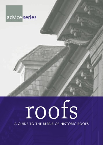 Roofs A Guide To The Repair Of Historic Roofs