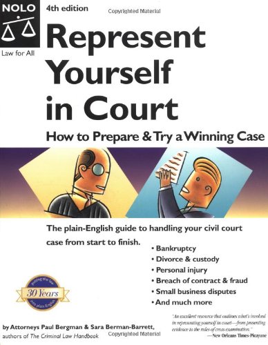 Represent Yourself In Court How To Prepare And Try A Winning Case 4th Updated Paul Bergman
