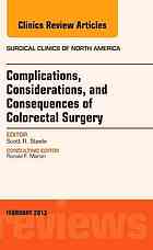Complications Considerations And Consequences Of Colorectal Surgery Scott R Steele