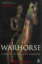 Warhorse Cavalry In Ancient Warfare Philip Sidnell