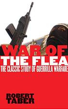 War Of The Flea The Classic Study Of Guerilla Warfare Robert Taber