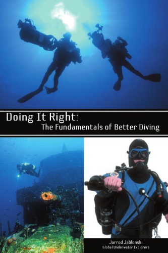 Doing It Right The Fundamentals Of Better Diving Jablonski Jarrod