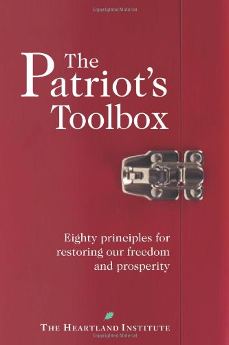 The Patriots Toolbox Joseph L Bast George Gilder Leonard Gilroy