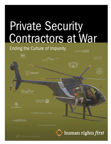 Private Security Contractors At War Ending The Culture Of Impunity Human Rights First Organization