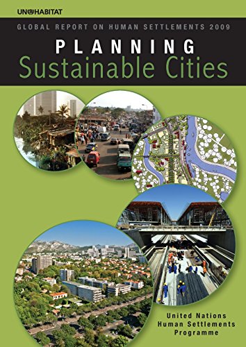 Planning Sustainable Cities Global Report On Human Settlements 2009 1st Edition Unhabitat