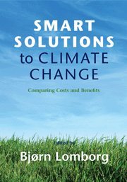 Smart Solutions To Climate Change Comparing Costs And Benefits Bjrn Lomborg