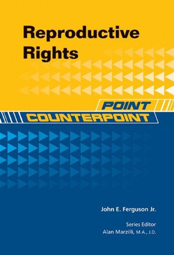 Reproductive Rights 1st Edition John E Ferguson