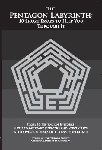 The Pentagon Labyrinth 10 Short Essays To Help You Through It N Winslow T Wheeler