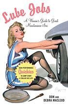 Lube Jobs A Womans Guide To Great Maintenance Sex Don Macleod Debra Macleod