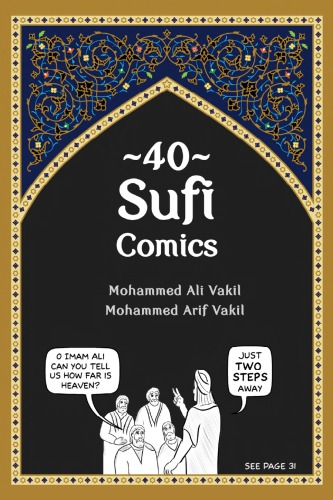 40 Sufi Comics Second Edition Mohammed Ali Vakil Mohammed Arif Vakil
