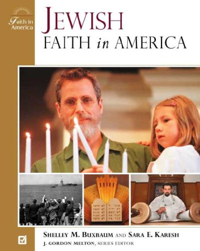 Jewish Faith In America Shelley M Buxbaum Sara E Karesh