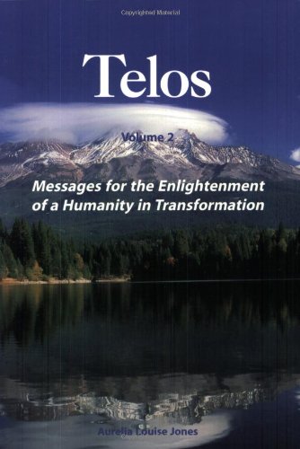 Messages For The Enlightenment Of A Humanity In Transformation Aurelia Louise Jones