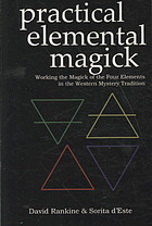 Practical Elemental Magick David Rankine Sorita Deste