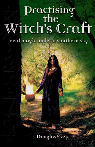 Practising The Witchs Craft Douglas Ezzy