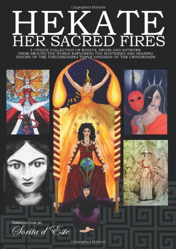 Hekate Her Sacred Fires Sorita Deste Raven Digitalis Vikki Bramshaw