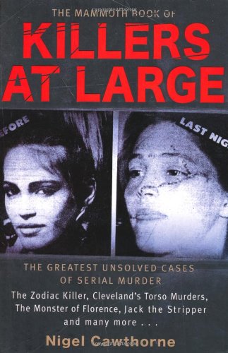 The Mammoth Book Of Killers At Large Nigel Cawthorne