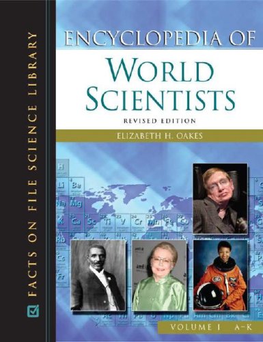 Encyclopedia Of World Scientists 2v 1 Revised Elizabeth H Oakes
