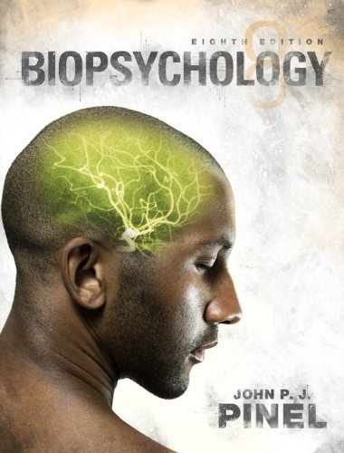 Biopsychology 8th Edition John Pj Pinel