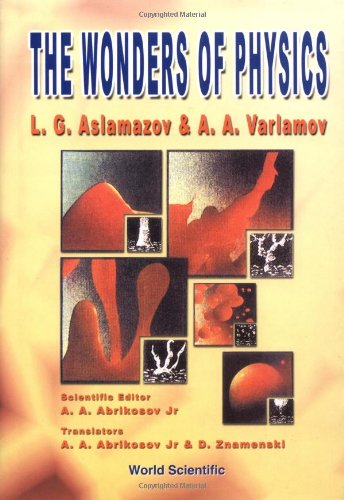 The Wonders Of Physics 1st L G Aslamazov Andrei A Varlamov
