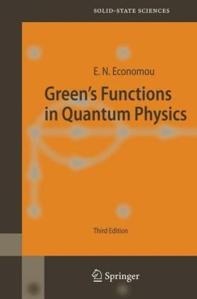 Greens Functions In Quantum Physics 3rd Eleftherios N Economou