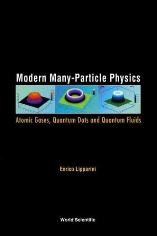 Modern Manyparticle Physics Atomic Gases Quantum Dots And Quantum Fluids Enrico Lipparini