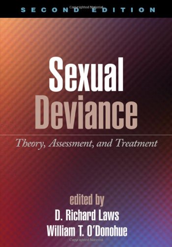 Sexual Deviance Second Edition Theory Assessment And Treatment Second Edition D Richard Laws Phd
