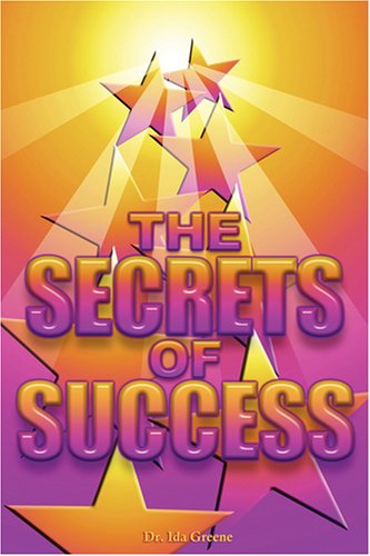 Secrets Of Success Phd Ida Greene