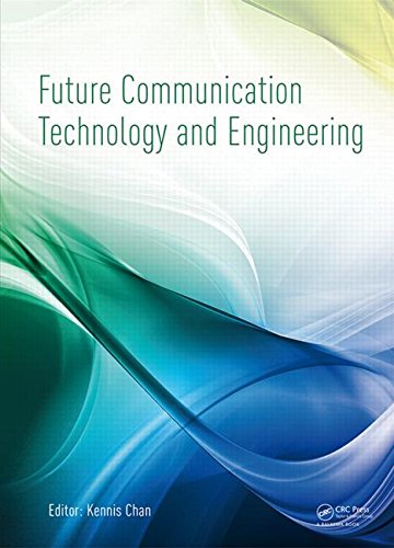 Future Communication Technology And Engineering Kennis Chan