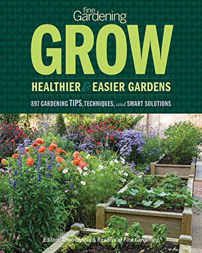 Fine Gardening Grow Healthier Easier Gardens Contributors Readers Of Fine Gardening Editors