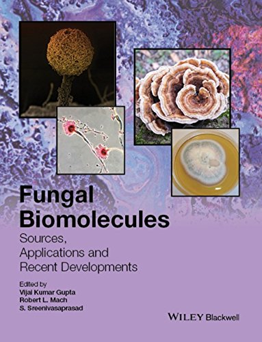 Fungal Biomolecules Sources Applications And Recent Developments 1st Edition Vijai Kumar Gupta