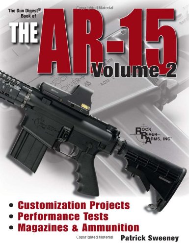 Gun Digest Book Of The Ar15 Vol 2 Patrick Sweeney