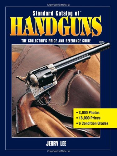 Standard Catalog Of Handguns Jerry Lee