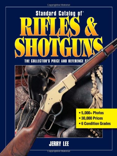 Standard Catalog Of Rifles Shotguns Jerry Lee