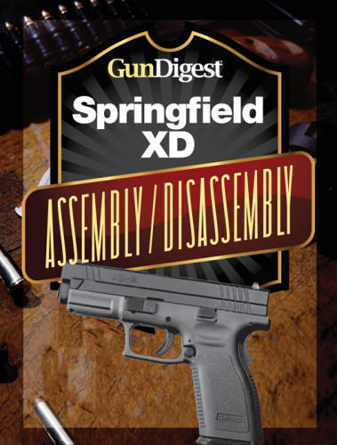 Gun Digest Springfield Xd Assemblydisassembly Instructions Jb Wood