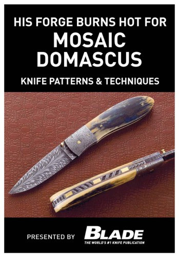 His Forge Burns Hot For Mosaic Damascus Joe Kertzman