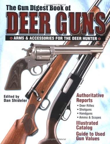 Gun Digest Book Of Deer Guns Ken Ramage