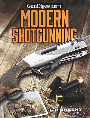 Gun Digest Guide To Modern Shotgunning Brezny Lp