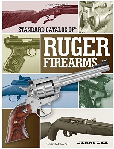 Standard Catalog Of Ruger Firearms Jerry Lee