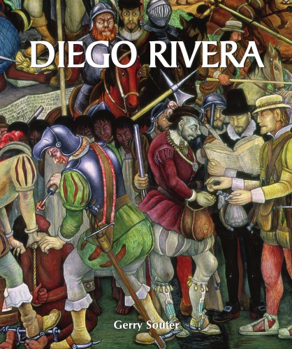 Diego Rivera Son Art Et Ses Passions Gerry Souter