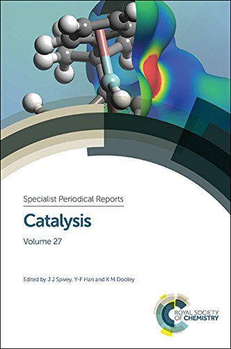 Catalysis Volume 27 James Spivey Yifan Han K Dooley Cynthia Lo